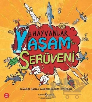 Hayvanlar - Yaşam Serüveni – Clive Gifford – İş Bankası Kültür Yayınları kitap kapağı