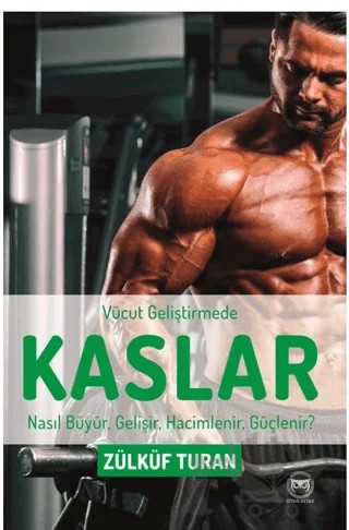Vücut Geliştirmede Kaslar – Zülküf Turan – Siyah Beyaz Yayınları kitap kapağı