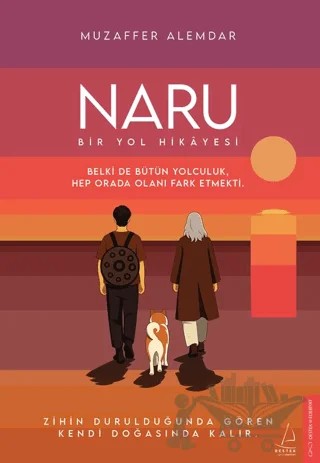 Naru: Bir Yol Hikâyesi – Muzaffer Alemdar – Destek Yayınları kitap kapağı