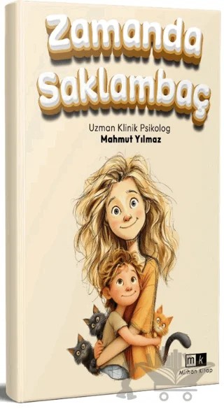 Zamanda Saklambaç – Mahmut Yılmaz – Mirhan Kitap kitap kapağı