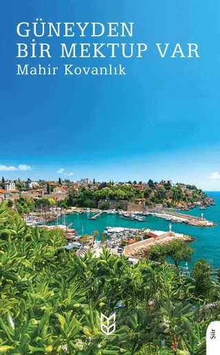 Güneyden Bir Mektup Var – Mahir Kovanlık – Yason Yayıncılık kitap kapağı