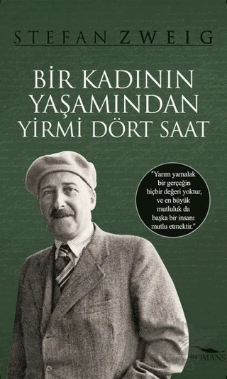 Bir Kadının Yaşamından Yirmi Dört Saat – Stefan Zweıg – Romans Yayınları kitap kapağı