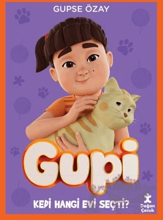 Gupi - Kedi Hangi Evi Seçti – Gupse Özay – Doğan Çocuk kitap kapağı