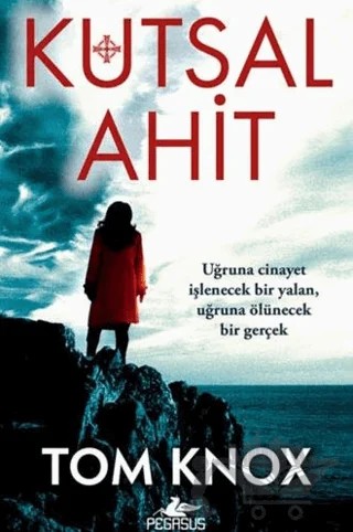 Kutsal Ahit – Tom Knox – Pegasus Yayınları kitap kapağı