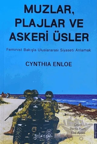 Muzlar, Plajlar ve Askeri Üsler – Cynthia Enloe – Güldünya Yayınları kitap kapağı