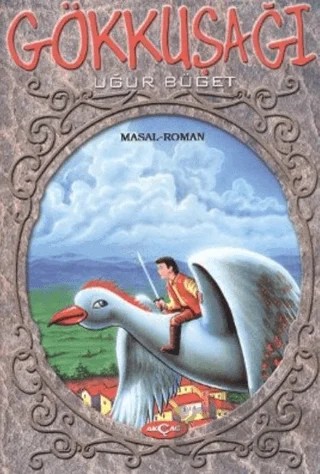 Gökkuşağı – Uğur Büget – Akçağ Yayınları kitap kapağı