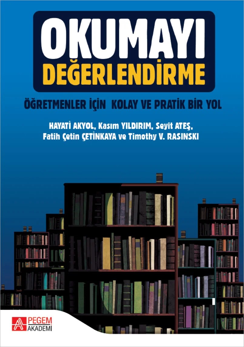 Okumayı Değerlendirme – Hayati Akyol, Çetin Çetinkaya, Seyit Ateş, Timothy V. Rasınskı – Pegem Akademi Yayıncılık kitap kapağı