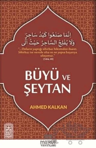 Büyü ve Şeytan – Ahmed Kalkan – Ma'ruf Yayınları kitap kapağı