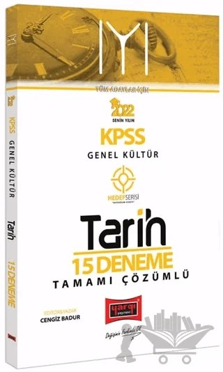 2022 KPSS Lisans Genel Kültür Tüm Adaylar İçin Hedef Serisi İYİ Tarih Tamamı Çözümlü 15 Deneme – Cengiz Badur – Yargı Yayınevi kitap kapağı