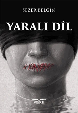 Yaralı Dil – Sezer Belgin – Perseus kitap kapağı