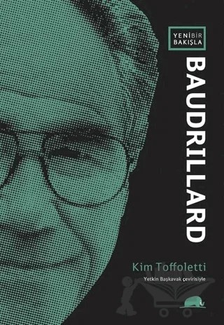 Yeni Bir Bakışla Baudrillard – Kim Toffoletti – Kolektif Kitap kitap kapağı