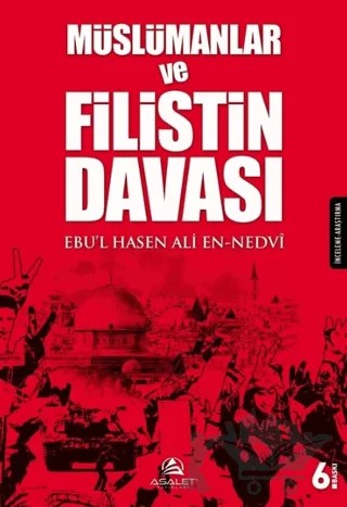Müslümanlar ve Filistin Davası – Ebu'l Hasen Ali En-Nedvi – Asalet Yayınları kitap kapağı