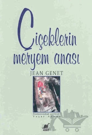Çiçeklerin Meryem Anası – Jean Genet – Ayrıntı Yayınları kitap kapağı