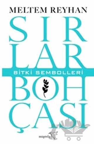 Sırlar Bohçası III – Bitki Sembolleri – Meltem Reyhan – Müptela Yayınları kitap kapağı