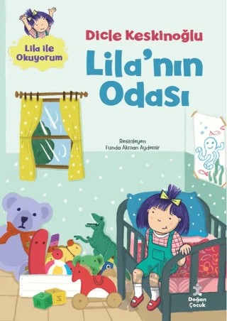 Lila'nın Odası – Dicle Keskinoğlu – Doğan Çocuk kitap kapağı