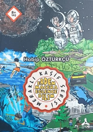 Meraklı Kaşif Serisi - 5 Kitap +Değerlendirme Soruları – Habip Öztürkçü – Sonçağ Yayınları kitap kapağı