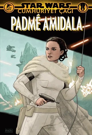 Star Wars: Cumhuriyet Çağı - Padme Amidala – Jody Houser – Çizgi Düşler Yayınevi kitap kapağı