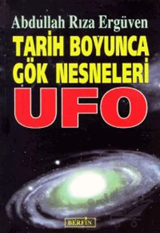 Tarih Boyunca Gök Nesneleri UFO – Abdullah Rıza Ergüven – Berfin Yayınları kitap kapağı
