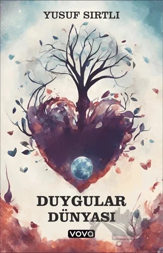 Duygular Dünyası – Yusuf Sırtlı – Vova Yayınları kitap kapağı