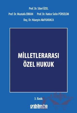 Milletlerarası Özel Hukuk – Mustafa Erkan, Hüseyin Akif Karaca, Sibel Özel, Hatice Selin Pürselim – On İki Levha Yayınları kitap kapağı