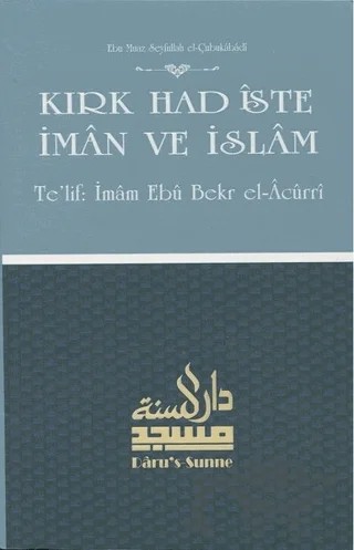 Kırk Hadiste İman ve İslam – Ebu Bekir el-Acurri – Daru’s Sunne Yayınları kitap kapağı