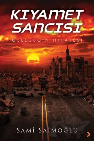 Kıyamet Sancısı – Sami Saimoğlu – Cinius Yayınları kitap kapağı