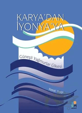 Karya’dan İyonya’ya – Hamdi Topçu – Mozaik kitap kapağı