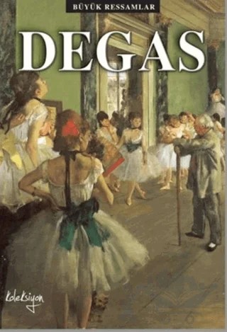 Degas – David Spence – Koleksiyon Yayıncılık kitap kapağı