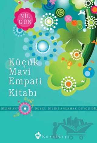 Küçük Mavi Empati Kitabı - Duygu Dilini Anlamak – Nil Gün – Kuraldışı Yayınevi kitap kapağı