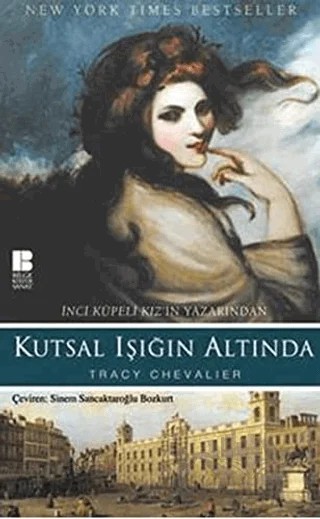 Kutsal Işığın Altında – Tracy Chevalier – Bilge Kültür Sanat kitap kapağı