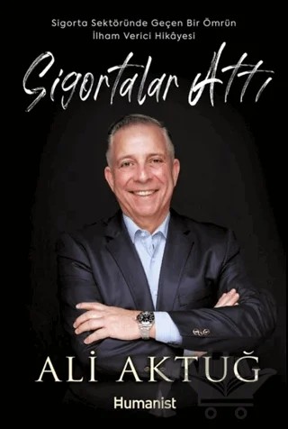 Sigortalar Attı – Ali Aktuğ – Hümanist Kitap Yayıncılık kitap kapağı