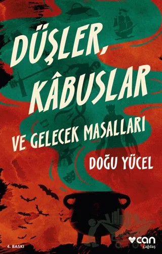 Düşler, Kabuslar ve Gelecek Masalları – Doğu Yücel – Can Yayınları kitap kapağı