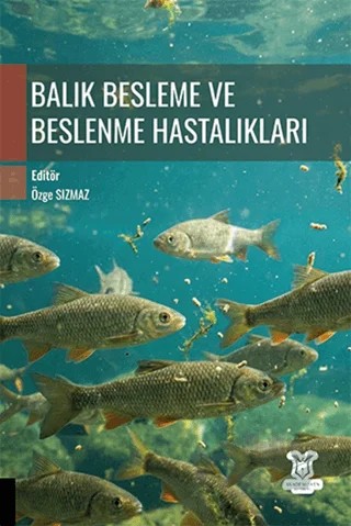 Balık Besleme ve Beslenme Hastalıkları – Kolektif – Akademisyen Kitabevi kitap kapağı
