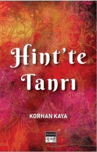 Hint'te Tanrı – Korhan Kaya – Sujala Yayıncılık kitap kapağı