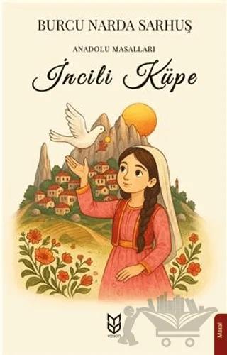 Anadolu Masalları: İncili Küpe
