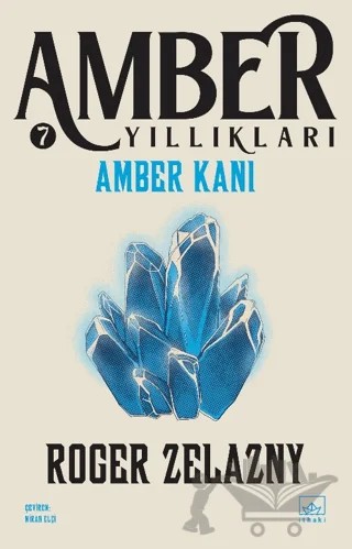 Amber Kanı - Amber Yıllıkları 7 – Roger Zelazny – İthaki Yayınları kitap kapağı