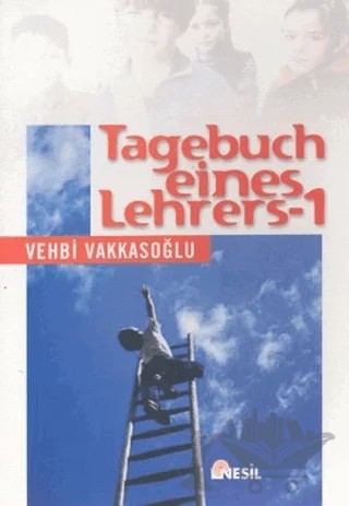 Tagebuch Eines Lehrers 1 – Vehbi Vakkasoğlu – Nesil Yayınları kitap kapağı