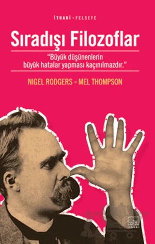 Sıradışı Filozoflar – Mel Thompson, Nigel Rodgers – İthaki Yayınları kitap kapağı