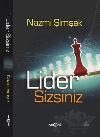 Lider Sizsiniz – Nazmi Şimşek – Akçağ Yayınları kitap kapağı