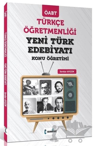 2020 ÖABT Türkçe Öğretmenliği Yeni Türk Edebiyatı Konu Anlatımı – Serdar Aygün – Edebiyat TV Yayınları kitap kapağı