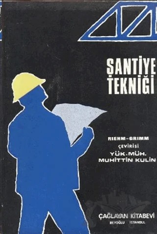 Şantiye Tekniği – Kolektif – Çağlayan Kitabevi kitap kapağı