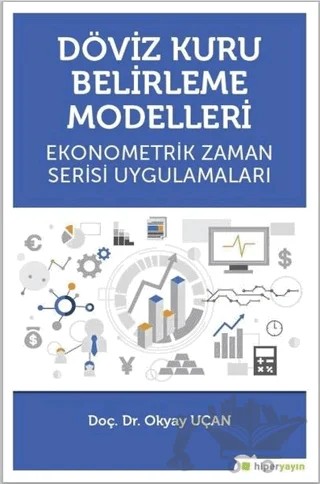 Döviz Kuru Belirleme Modelleri – Okyay Uçan – Hiperlink Yayınları kitap kapağı