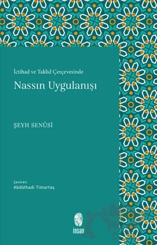 İctihad ve Taklid Çerçevesinde Nassın Uygulanışı – Şeyh Senusi – İnsan Yayınları kitap kapağı