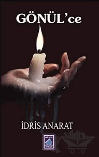 Gönül'ce – İdris Anarat – Göl Yayıncılık kitap kapağı