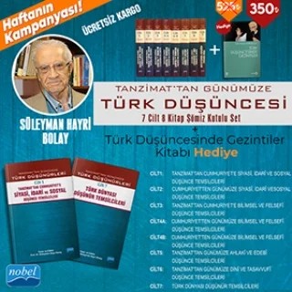Haftanın Kampanyası Tanzimat’tan Günümüze Türk Düşüncesi (7 Cilt - 8 Kitap) + Türk Düşüncesinde Gezintiler – Abdullah Uçman, Abdülkadir İlgen, Abu Muslim Akdemir, Açıkgenç Alpaslan, Ahmet Güner Sayar, Ali Çoşkun, Ali Utku, Ayhan Bıçak, Ayşe Durakbaşı, Bayram Ali Çetinkaya, Bedri Gencer, Beşir Ayvazoğlu, Buğra Ekinci, C. Muammer Muşta, Can Karaböcek, Cem Tezer, Cevriye Demir Güneş, Ceyhun Cengiz Akın, Cumhu – Nobel Akademik Yayıncılık kitap kapağı