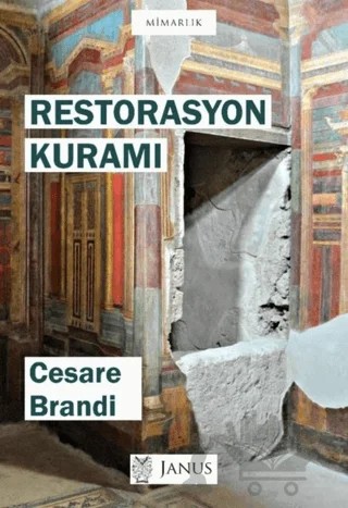 Restorasyon Kuramı – Cesare Brandi – Janus kitap kapağı