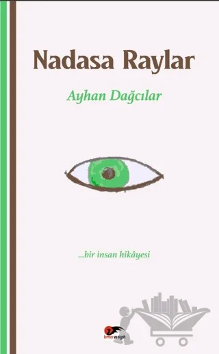 Nadasa Raylar – Ayhan Dağcılar – Kırmızı ve Siyah Yayınevi kitap kapağı