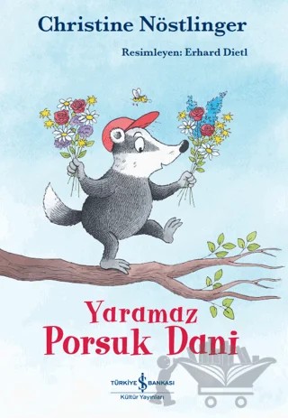 Yaramaz Porsuk Dani – Christine Nöstlinger – İş Bankası Kültür Yayınları kitap kapağı