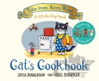 Tales From Acorn Wood: Cat's Cookbook – Julia Donaldson – Pan Macmillan kitap kapağı