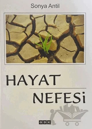 Hayat Nefesi – Sonya Antil – GDK Yayınları kitap kapağı